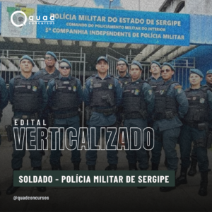 Edital Verticalizado PMSE — Soldado e Oficial