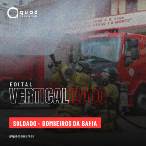 EDITAL VERTICALIZADO BOMBEIRO (CBMBA)