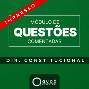 Módulo de Questões Comentadas – Constitucional (Impresso)