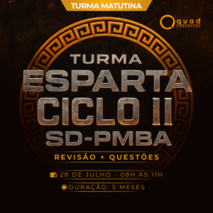TURMA ESPARTA II - CICLO II - SD PMBA PRESENCIAL (MANHÃ)