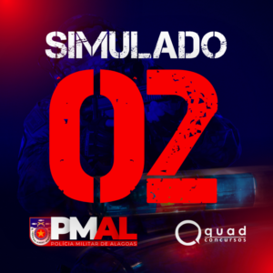 SIMULADO 02 SD PMAL – PÓS-EDITAL (Presencial)