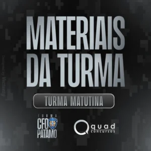 MATERIAIS DIÁRIOS – CFO PATAMO [M] (04/05)