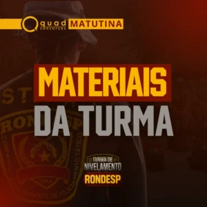 Materiais Diários - Turma Rondesp (MANHÃ)