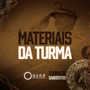 Materiais Diários - Turma de Sargentos (TARDE)