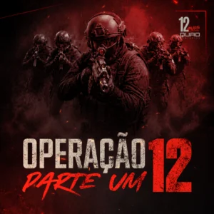 Operação 12 [T] (Parte 01) 26/07