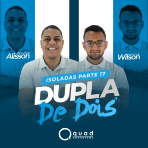 ISOLADAS - A DUPLA DE DOIS - PARTE 17 (12/09)