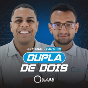ISOLADAS - A DUPLA DE DOIS - PARTE 18 (13/10)
