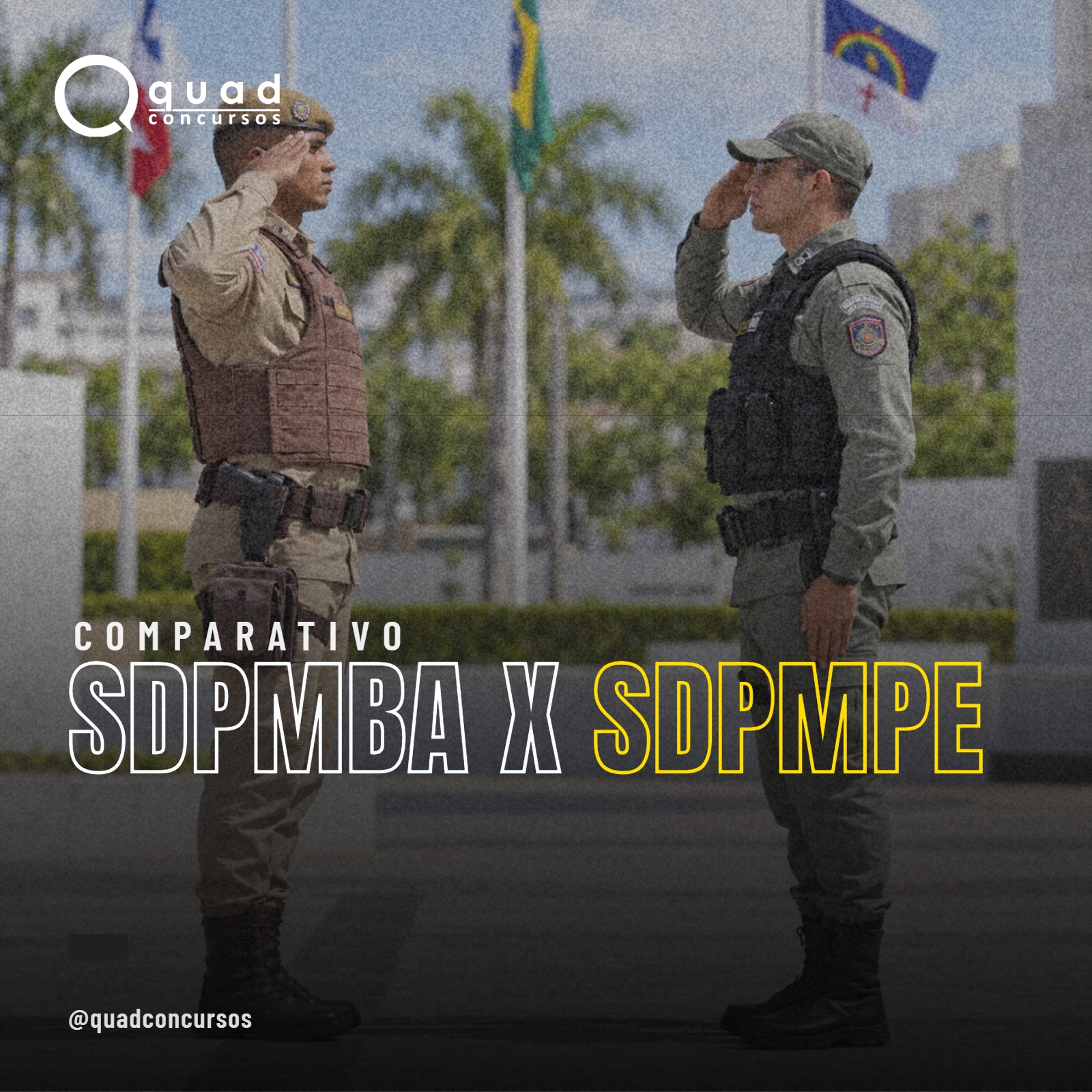 QUADRO COMPARATIVO — SD PMBA X SD PMPE