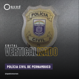 EDITAL VERTICALIZADO — POLÍCIA CIVIL DE PERNAMBUCO