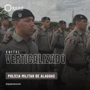 EDITAL VERTICALIZADO — POLÍCIA MILITAR DE ALAGOAS (PMAL 2026)